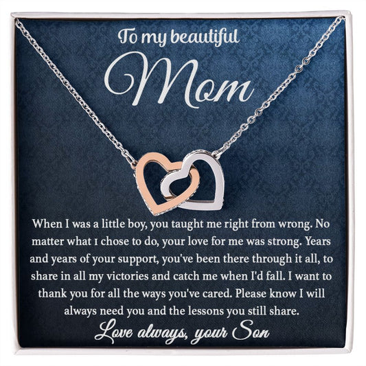 To My Mom - You Taught Me Right From Wrong interlocking hear necklace