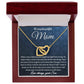To My Mom - You Taught Me Right From Wrong interlocking hear necklace