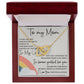 To My Mom - Forever Grateful For You interlocking hear necklace
