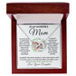 To My Incredible Mom - Learned From You interlocking hear necklace
