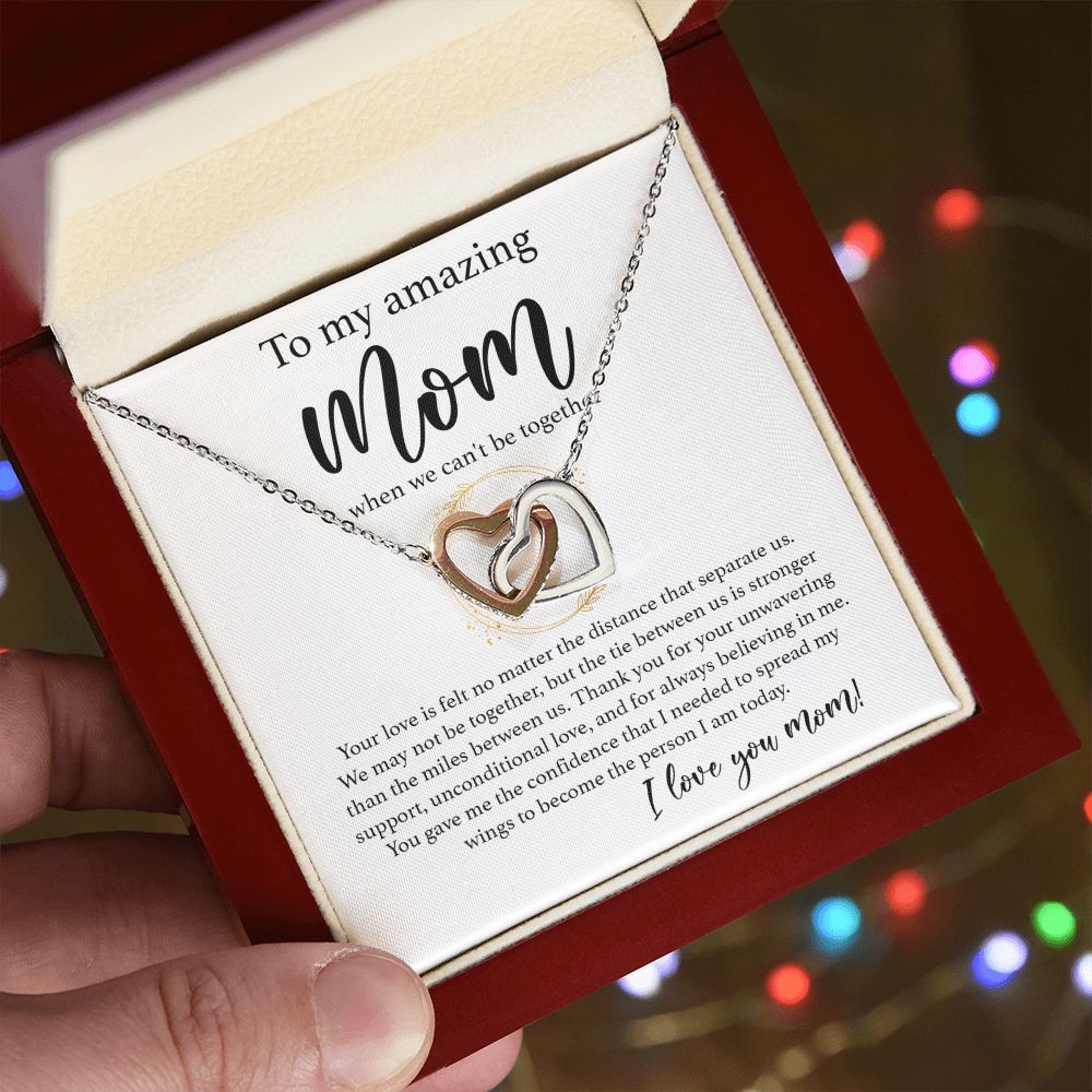 To My Amazing Mom - When We Can_t be Together interlocking hear necklace