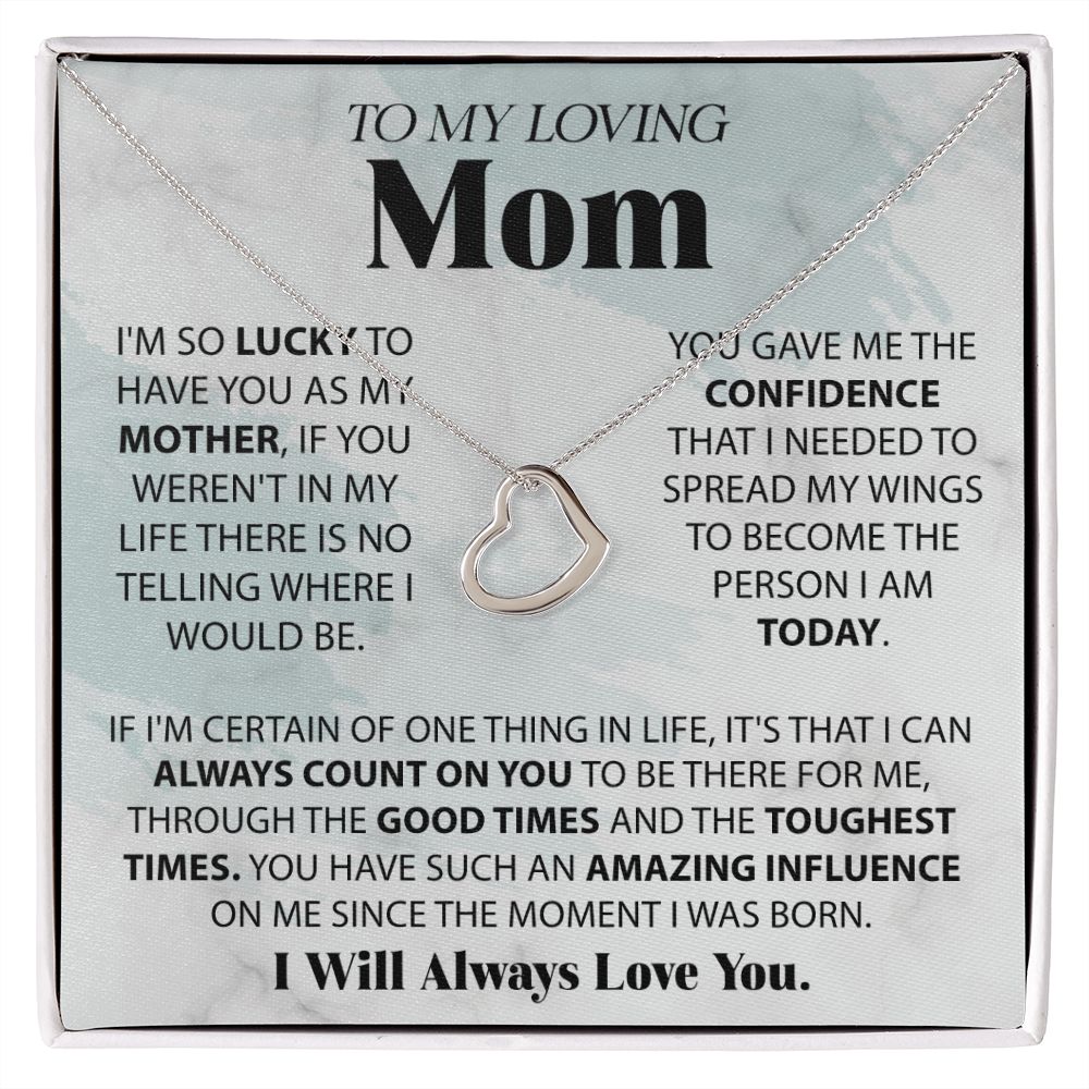 Loving Mom - Lucky To Have You Delicate Heart necklace