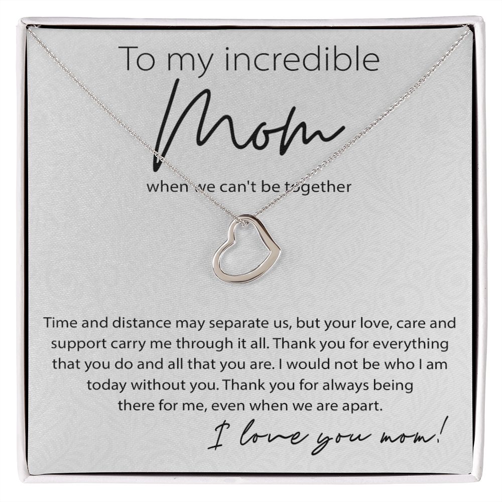 To My Incredible Mom Delicate Heart necklace