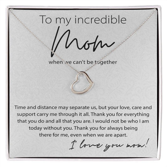 To My Incredible Mom Delicate Heart necklace