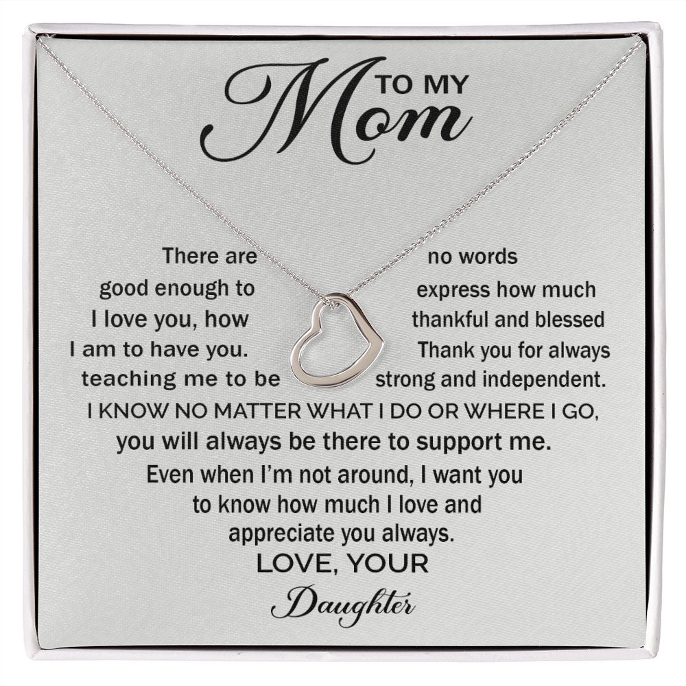 To My Mom - Appreciate You Always Delicate Heart necklace