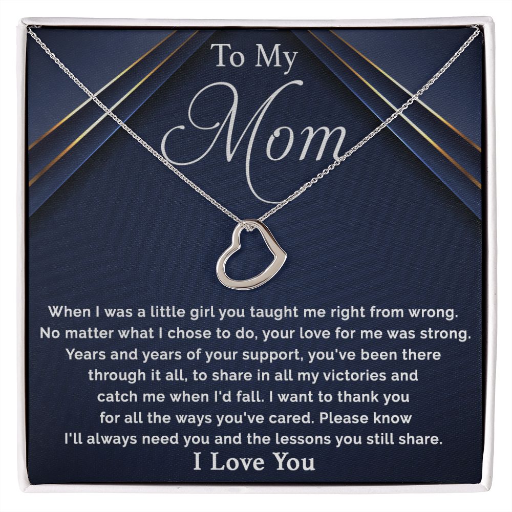 To My Mom - I Want To Thank You For All Delicate Heart necklace
