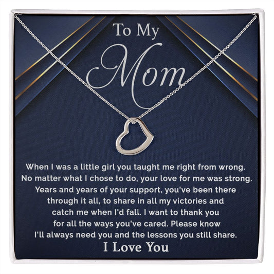 To My Mom - I Want To Thank You For All Delicate Heart necklace