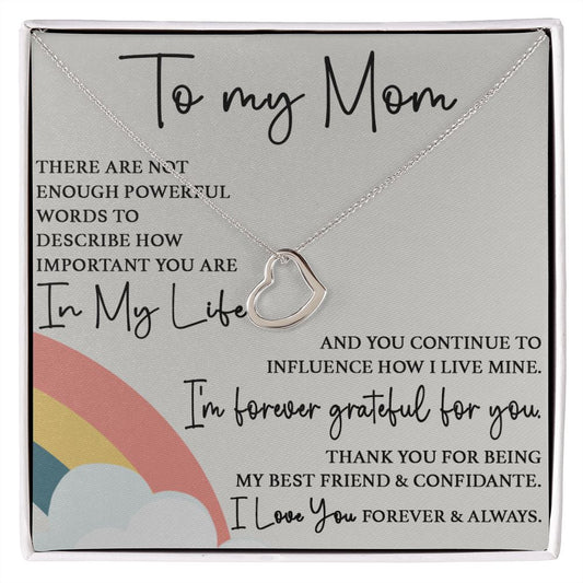 To My Mom - Forever Grateful For You Delicate Heart necklace