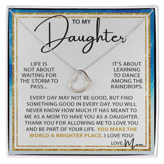 Dance In The Rain - To My Daughter Delicate Heart necklace