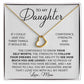Forever And Always - To My Daughter Delicate Heart necklace