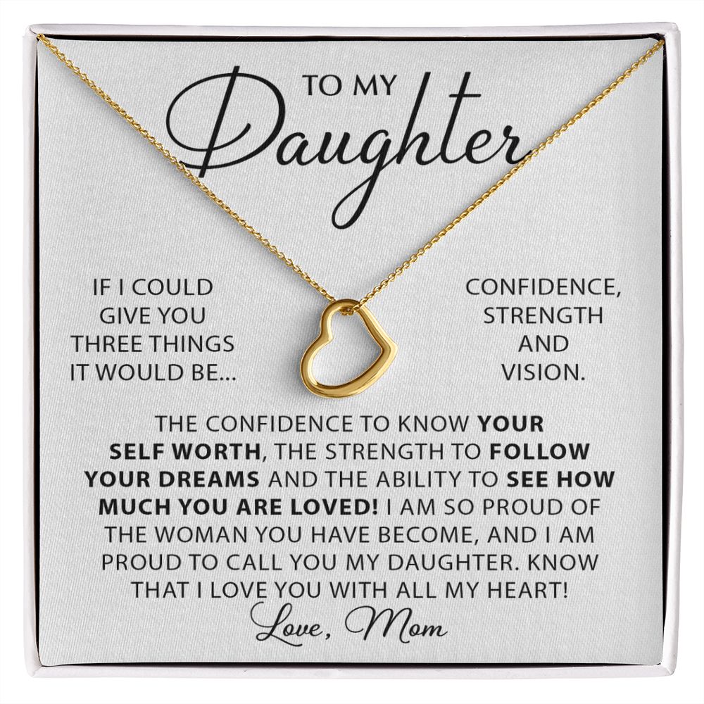 Forever And Always - To My Daughter Delicate Heart necklace