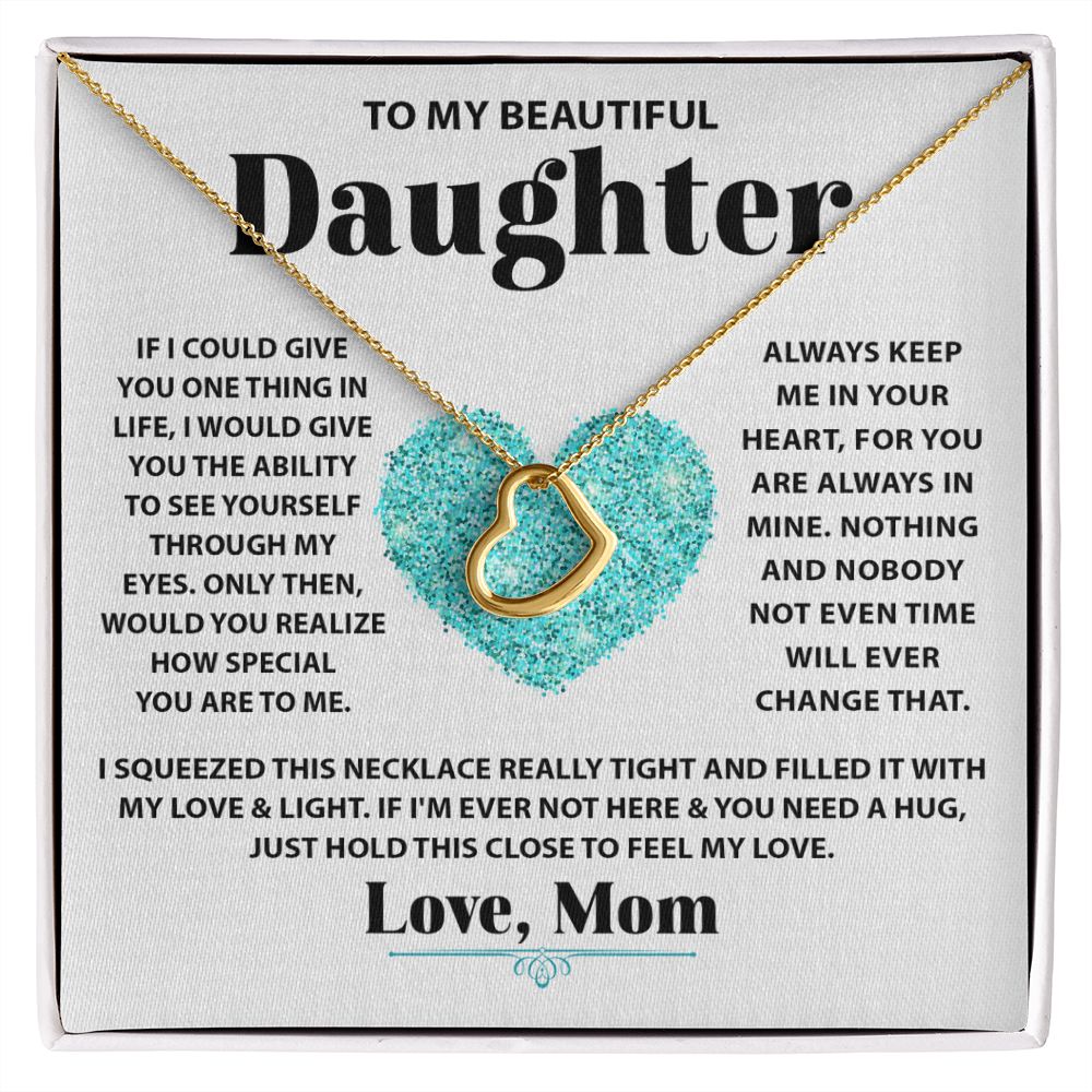 To My Beautiful Daughter Delicate Heart necklace