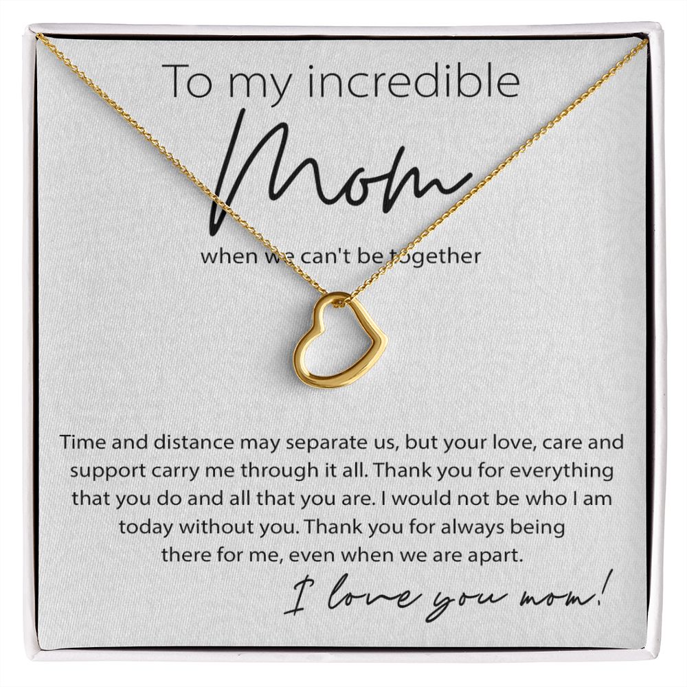 To My Incredible Mom Delicate Heart necklace