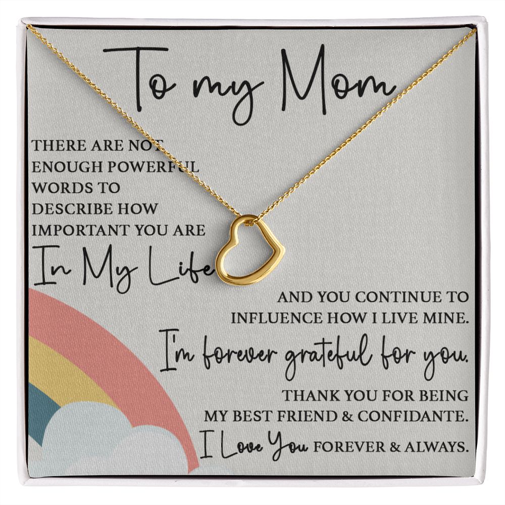 To My Mom - Forever Grateful For You Delicate Heart necklace
