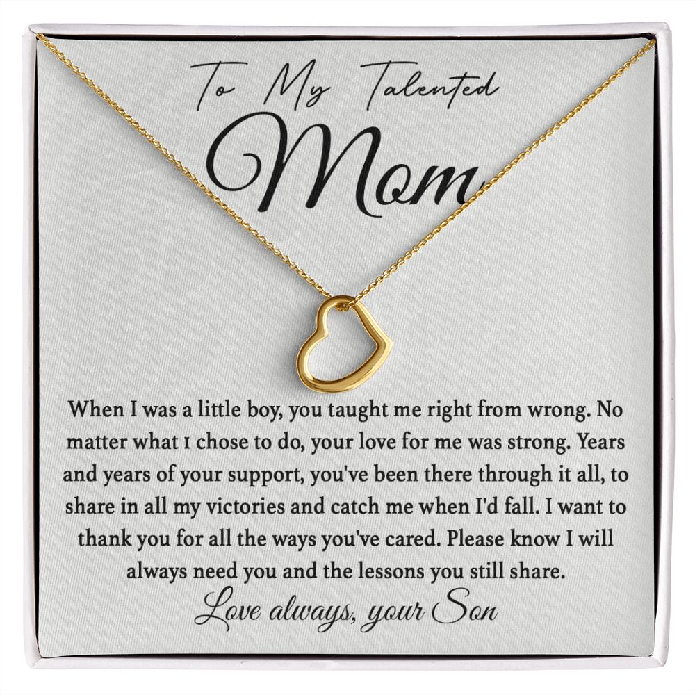 To My Talented Mom Delicate Heart necklace