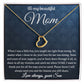 To My Mom - You Taught Me Right From Wrong Delicate Heart necklace