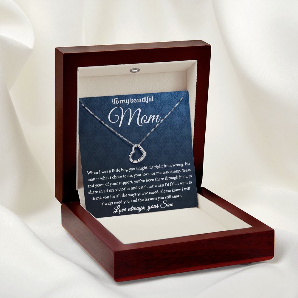 To My Mom - You Taught Me Right From Wrong Delicate Heart necklace