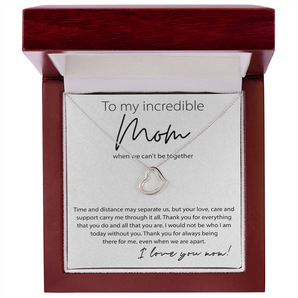 To My Incredible Mom Delicate Heart necklace