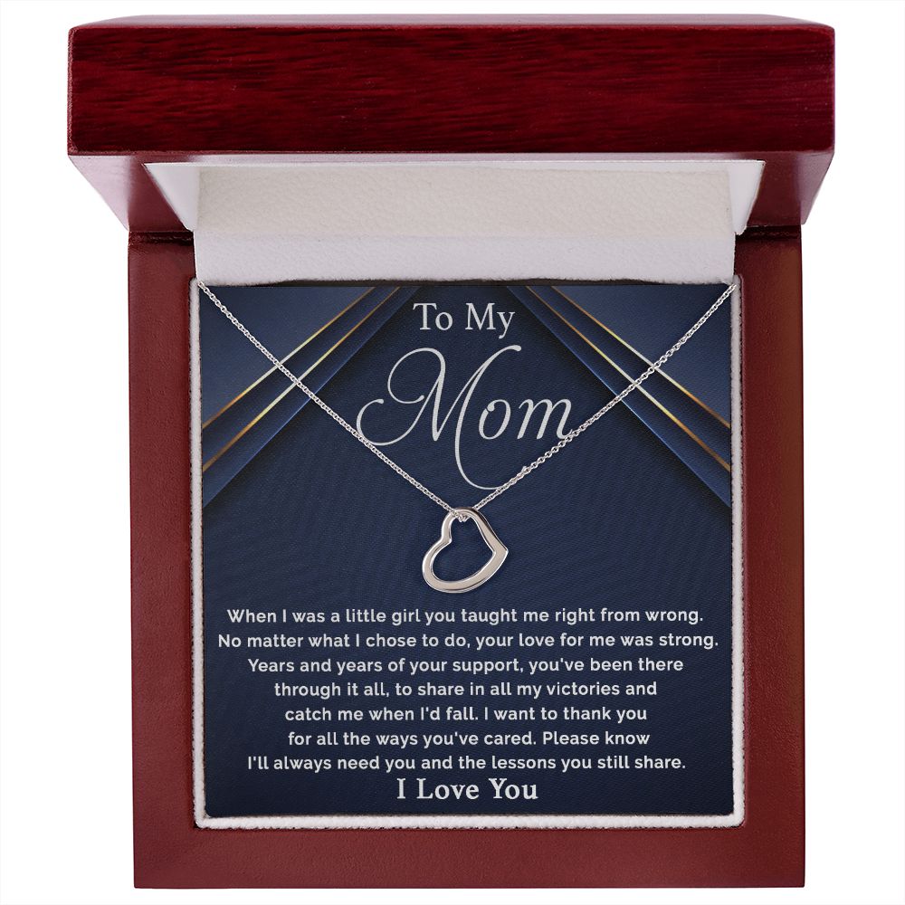 To My Mom - I Want To Thank You For All Delicate Heart necklace