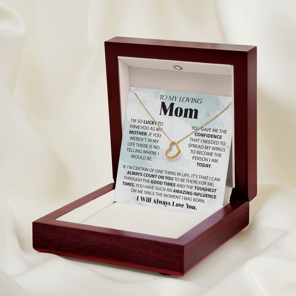 Loving Mom - Lucky To Have You Delicate Heart necklace