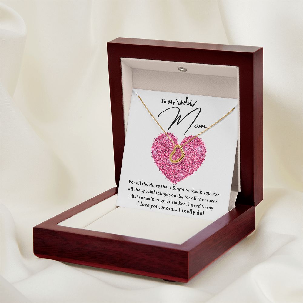 I Love You, Mom...I Really Do Delicate Heart necklace