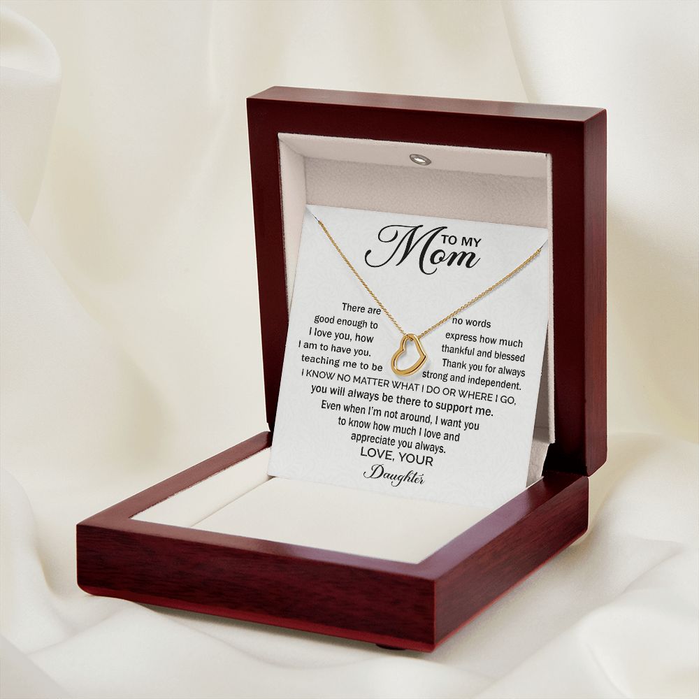 To My Mom - Appreciate You Always Delicate Heart necklace