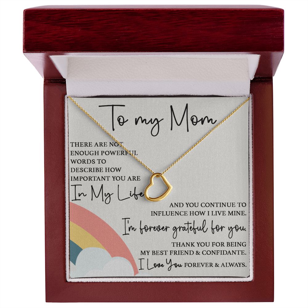 To My Mom - Forever Grateful For You Delicate Heart necklace