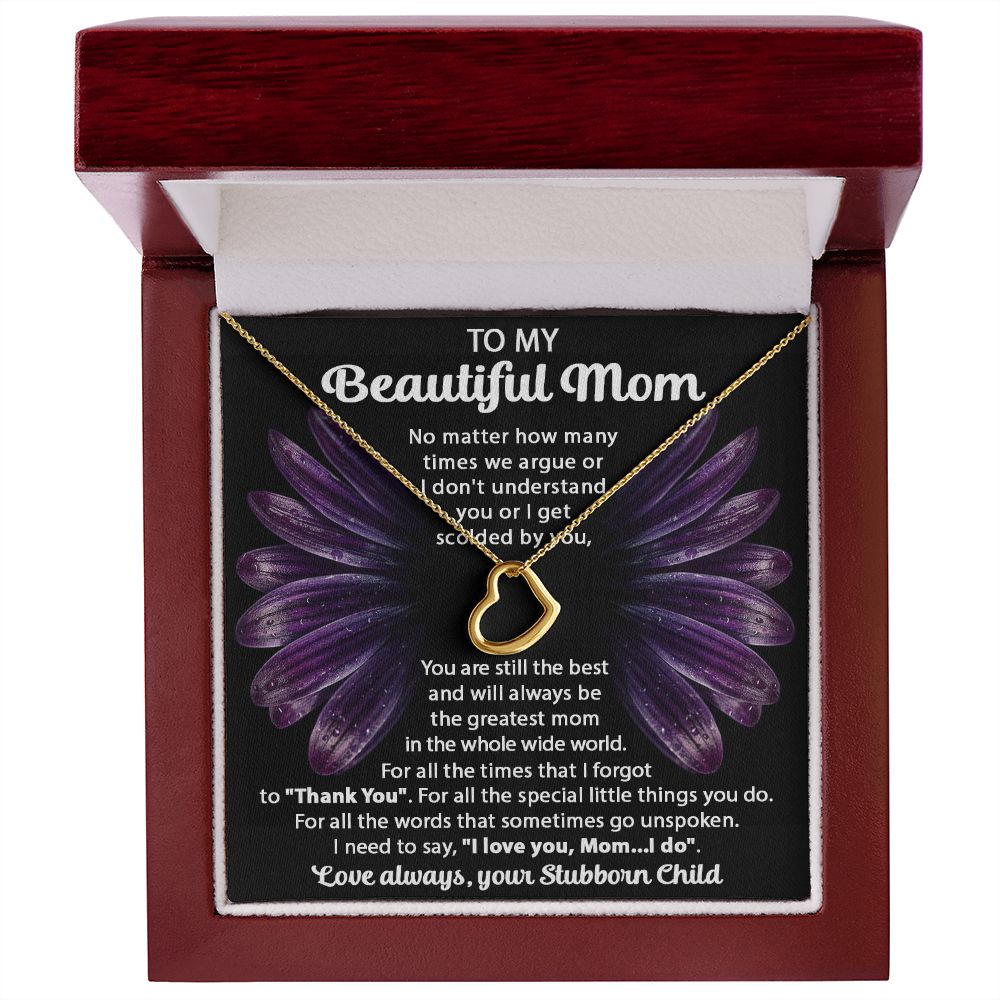 Your Stubborn Child Delicate Heart necklace