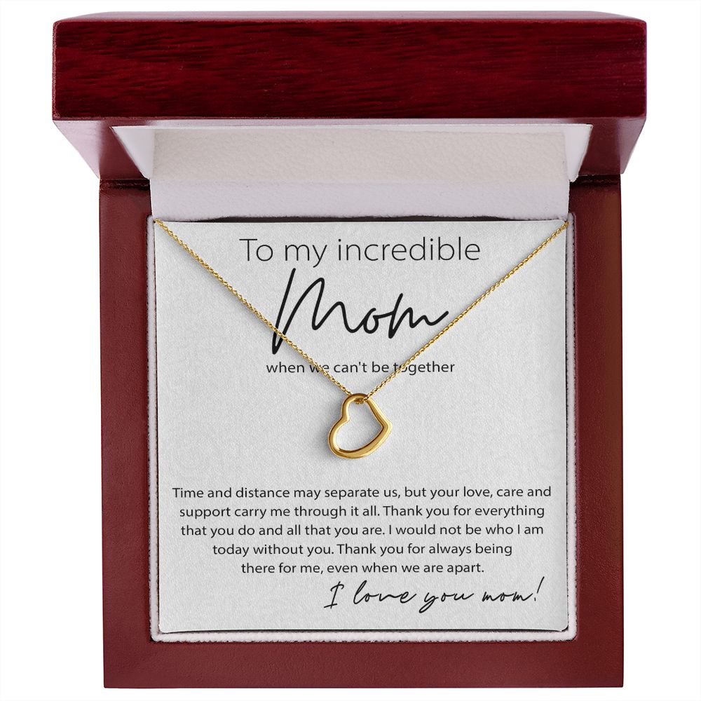 To My Incredible Mom Delicate Heart necklace