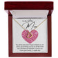 I Love You, Mom...I Really Do Delicate Heart necklace