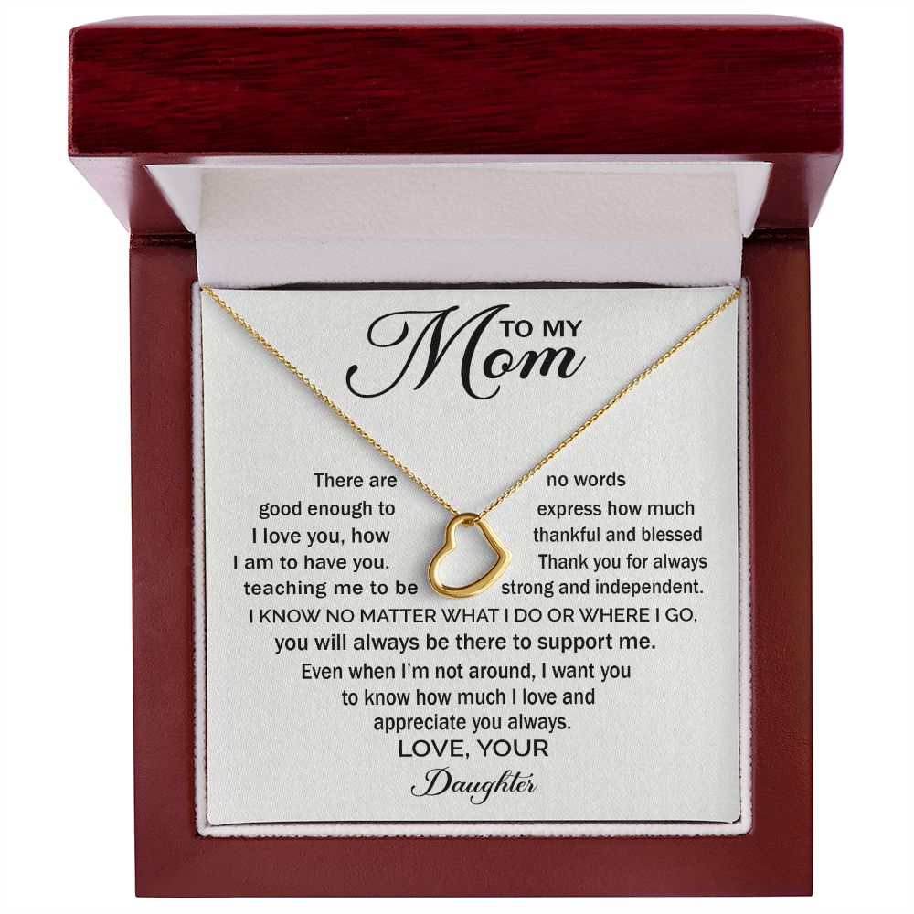 To My Mom - Appreciate You Always Delicate Heart necklace